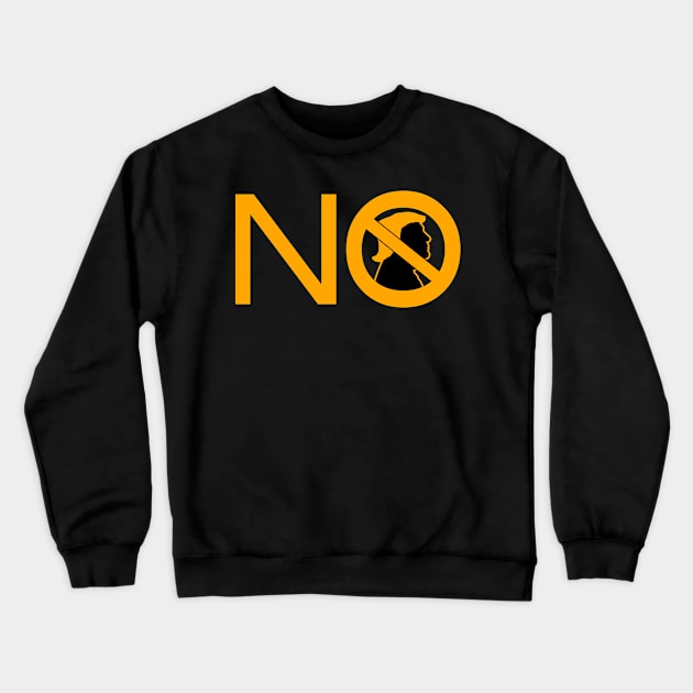 NO TRUMP Crewneck Sweatshirt by UselessRob